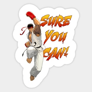 Ryu Sure You Can Shoryuken Sticker